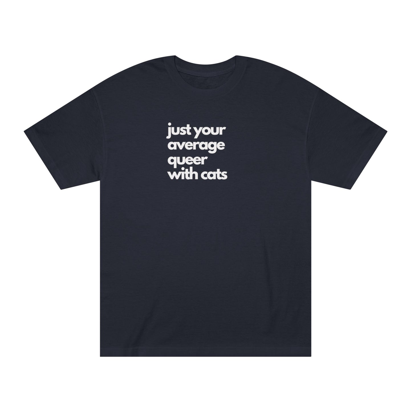 Camiseta clásica unisex "Just Your Average Queer with Cats", LGBTQ+, regalo para amantes de los gatos, ropa informal del Mes del Orgullo, camiseta ecológica