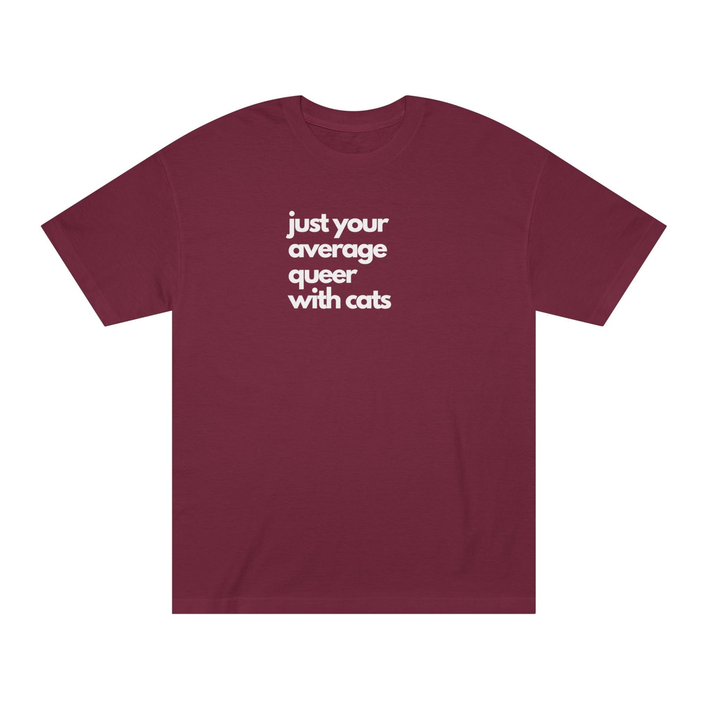 Camiseta clásica unisex "Just Your Average Queer with Cats", LGBTQ+, regalo para amantes de los gatos, ropa informal del Mes del Orgullo, camiseta ecológica
