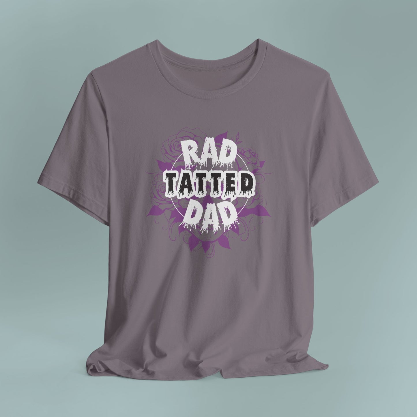 Rad Tatted Dad Tee - Perfect Gift for Fathers, Men's Casual Wear, Dad Birthday, Father's Day, Graphic Tee, Family Gathering