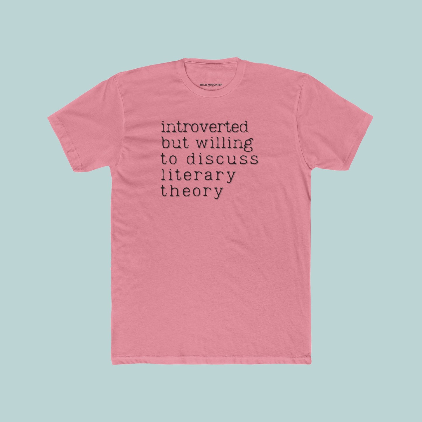 Introverted But Willing to Discuss Literary Theory Unisex Tee, English Major Introvert Writer Gift, Book Lover, College, Librarian Tshirt