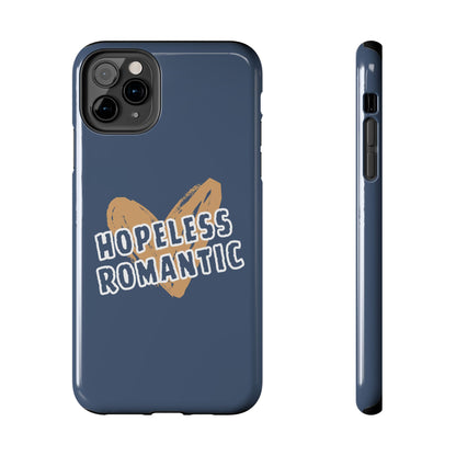 Hopeless Romantic Tough Phone Cases, Men's Phone Case, Women's Phone Case, Durable Phone Case