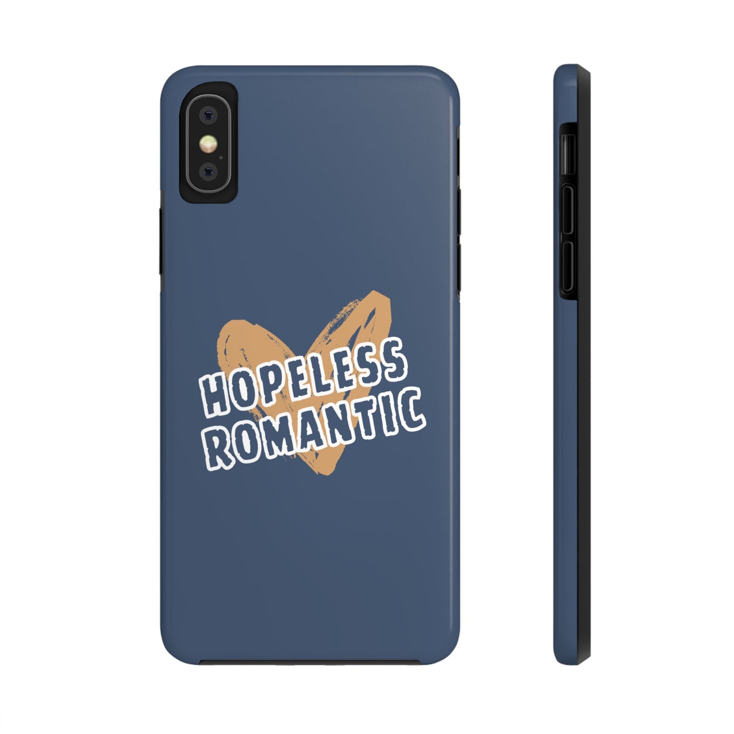 Hopeless Romantic Tough Phone Cases, Men's Phone Case, Women's Phone Case, Durable Phone Case