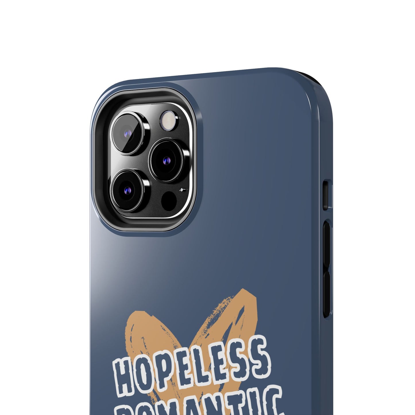 Hopeless Romantic Tough Phone Cases, Men's Phone Case, Women's Phone Case, Durable Phone Case