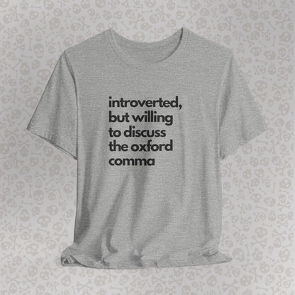 Oxford Comma Introvert Humor Tee - Gift for Book Lovers, Typography Tee