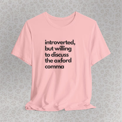 Oxford Comma Introvert Humor Tee - Gift for Book Lovers, Typography Tee