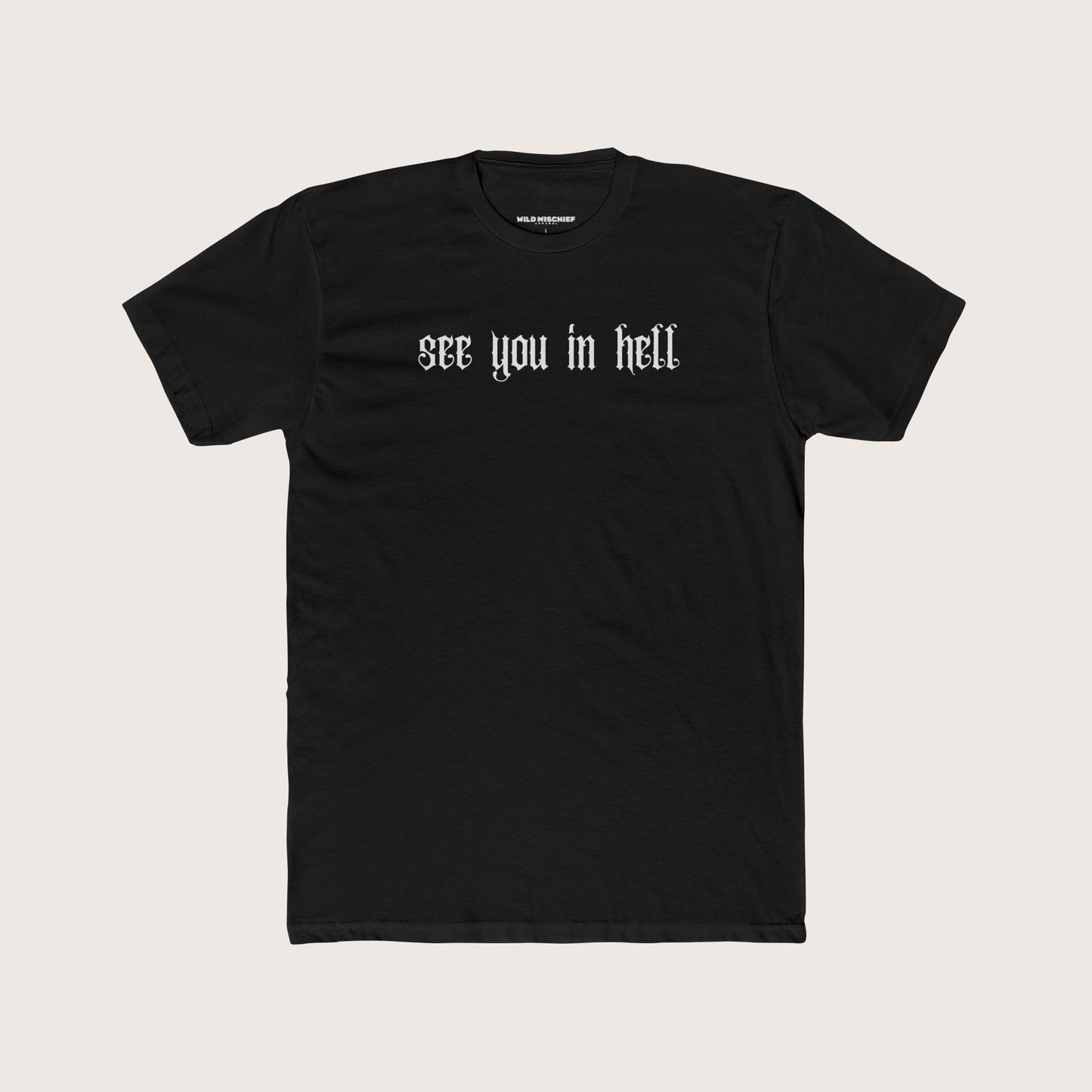 See you in Hell T-Shirt, Unisex Tee, Graphic Tee, Alternative Shirt, Goth, Punk, Edgy Clothing