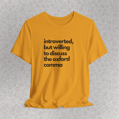 Oxford Comma Introvert Humor Tee - Gift for Book Lovers, Typography Tee