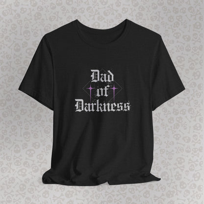 Dad of Darkness Unisex Tee, Gothic Father's Day Gift, Dad Life Shirt, Cool Dad, Spooky Dad Apparel, Doom Metal Dad, Punk Dad, Rebel Dad, Goth Dad