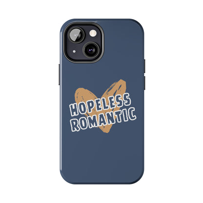 Hopeless Romantic Tough Phone Cases, Men's Phone Case, Women's Phone Case, Durable Phone Case