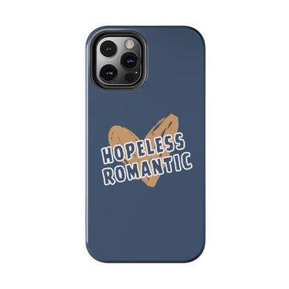 Hopeless Romantic Tough Phone Cases, Men's Phone Case, Women's Phone Case, Durable Phone Case