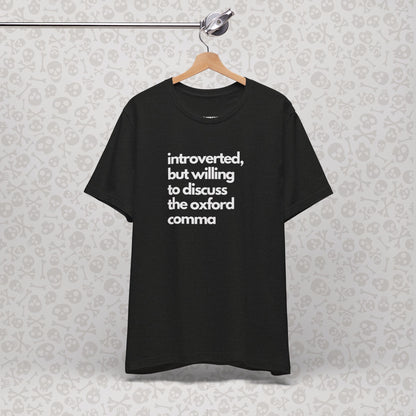 Oxford Comma Introvert Humor Tee - Gift for Book Lovers, Typography Tee