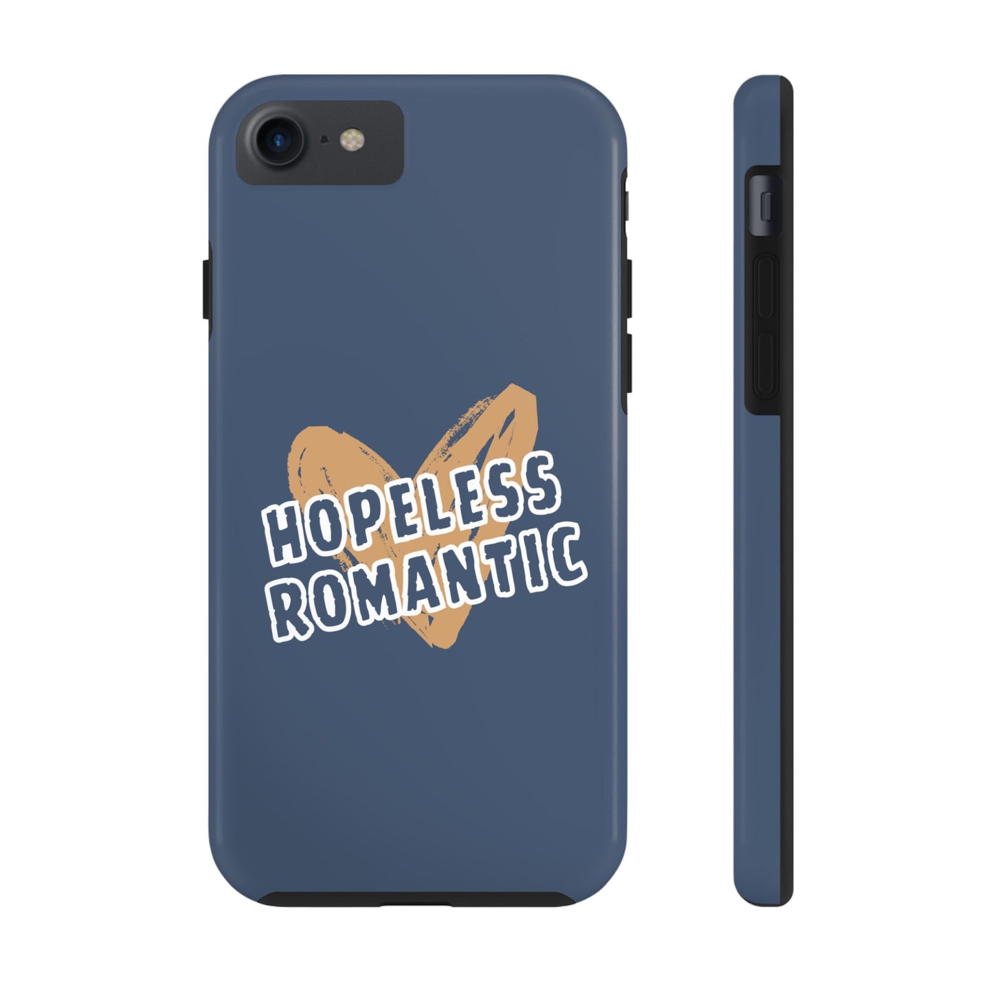 Hopeless Romantic Tough Phone Cases, Men's Phone Case, Women's Phone Case, Durable Phone Case