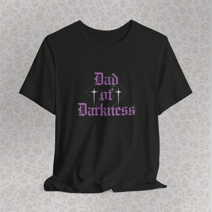 Dad of Darkness Unisex Tee, Gothic Father's Day Gift, Dad Life Shirt, Cool Dad, Spooky Dad Apparel, Doom Metal Dad, Punk Dad, Rebel Dad, Goth Dad