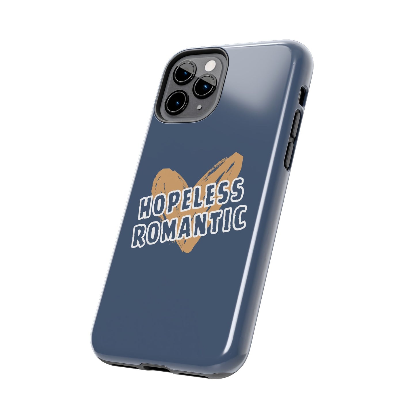 Hopeless Romantic Tough Phone Cases, Men's Phone Case, Women's Phone Case, Durable Phone Case