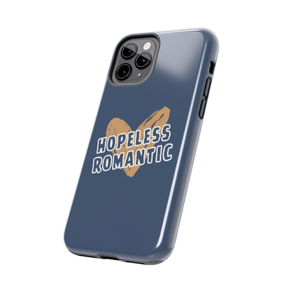 Hopeless Romantic Tough Phone Cases, Men's Phone Case, Women's Phone Case, Durable Phone Case