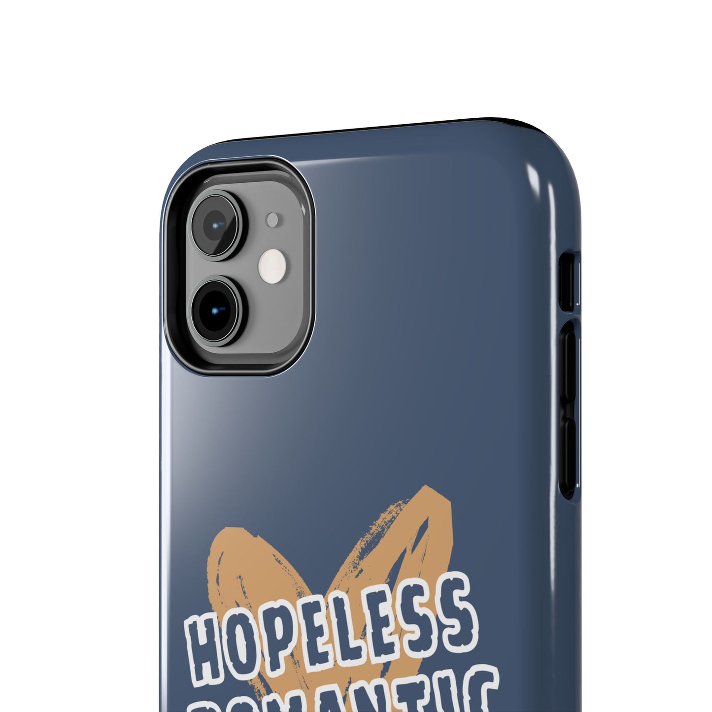 Hopeless Romantic Tough Phone Cases, Men's Phone Case, Women's Phone Case, Durable Phone Case