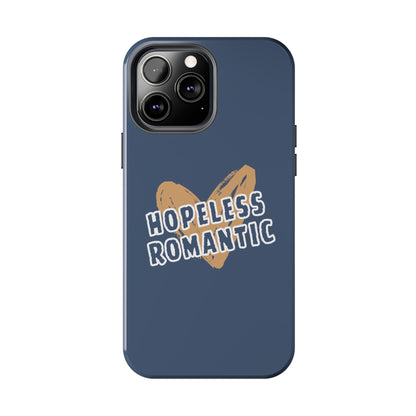 Hopeless Romantic Tough Phone Cases, Men's Phone Case, Women's Phone Case, Durable Phone Case