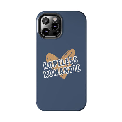 Hopeless Romantic Tough Phone Cases, Men's Phone Case, Women's Phone Case, Durable Phone Case