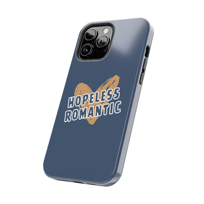 Hopeless Romantic Tough Phone Cases, Men's Phone Case, Women's Phone Case, Durable Phone Case