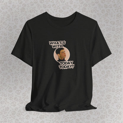 Empire Records "¿Qué pasa con 'Today' hoy?" - Camisa informal cómoda, regalo para amigos, humor, corte holgado, ropa para diario