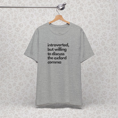 Oxford Comma Introvert Humor Tee - Gift for Book Lovers, Typography Tee