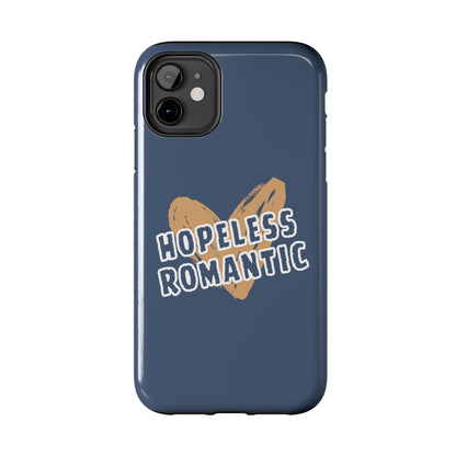 Hopeless Romantic Tough Phone Cases, Men's Phone Case, Women's Phone Case, Durable Phone Case