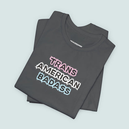 Trans American Badass Tee, Empowering T-Shirt for Pride, Trans Rights, LGBTQ+ Apparel, Unisex Top, Transgender Clothing, Trans T-shirt