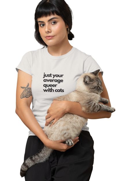 Just Your Average Queer with Cats Unisex Classic Tee, LGBTQ+ T-Shirt, Cat Lover Gift, Pride Month Apparel, Casual Wear, Eco-Friendly Tee