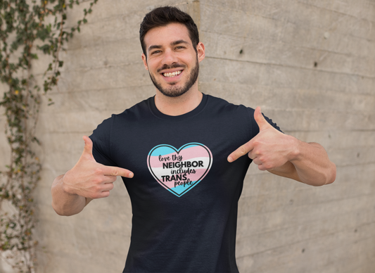 Love Thy Neighbor Includes Trans People Unisex Classic Tee - Inclusive Pride Shirt, LGBTQ+ Gift, Statement T-Shirt, Trans Ally, LGBTQ Ally