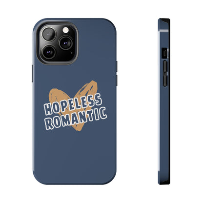 Hopeless Romantic Tough Phone Cases, Men's Phone Case, Women's Phone Case, Durable Phone Case