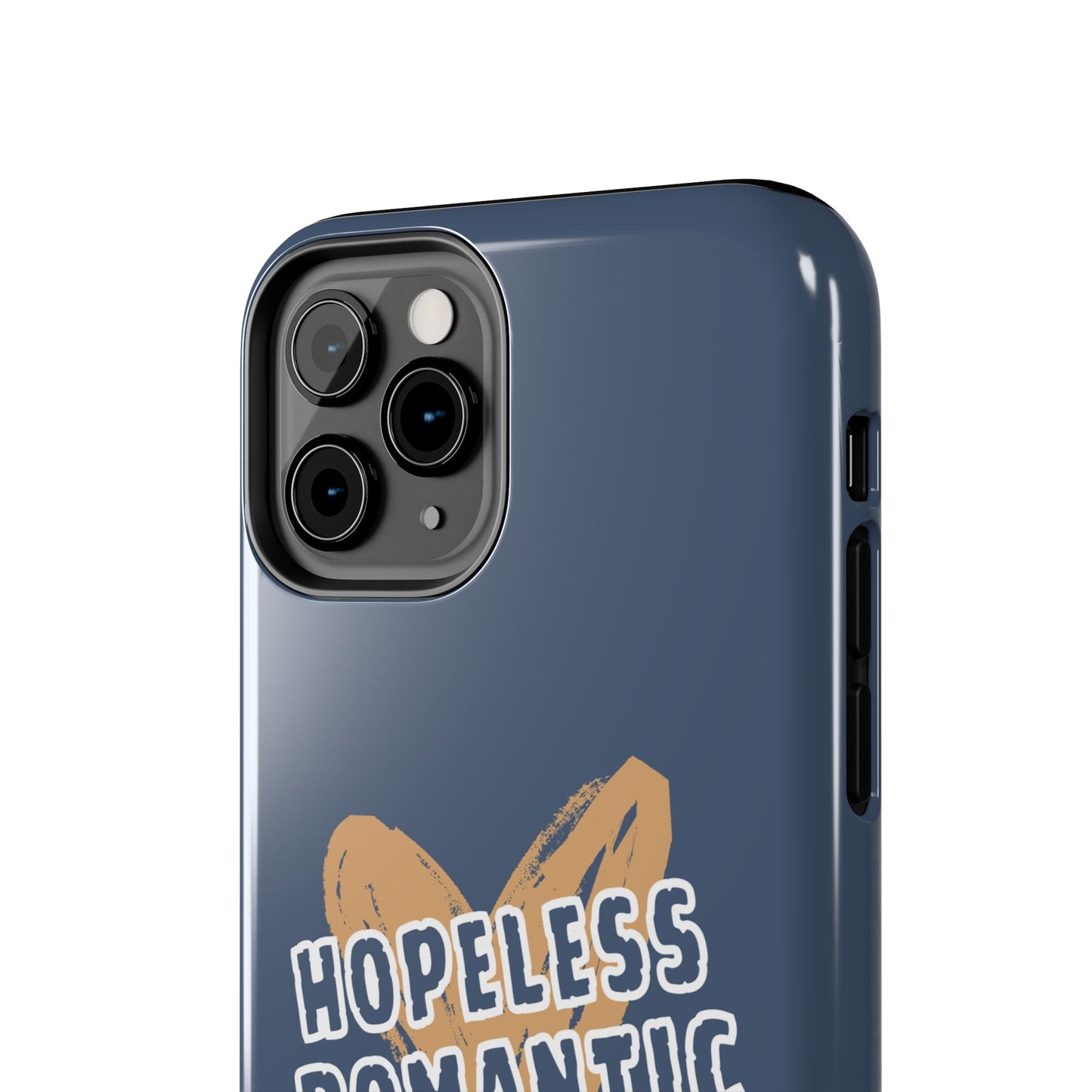 Hopeless Romantic Tough Phone Cases, Men's Phone Case, Women's Phone Case, Durable Phone Case