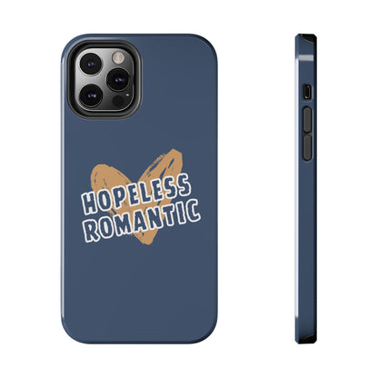 Hopeless Romantic Tough Phone Cases, Men's Phone Case, Women's Phone Case, Durable Phone Case