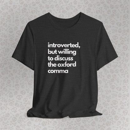 Oxford Comma Introvert Humor Tee - Gift for Book Lovers, Typography Tee
