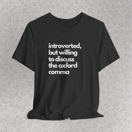 Oxford Comma Introvert Humor Tee - Gift for Book Lovers, Typography Tee