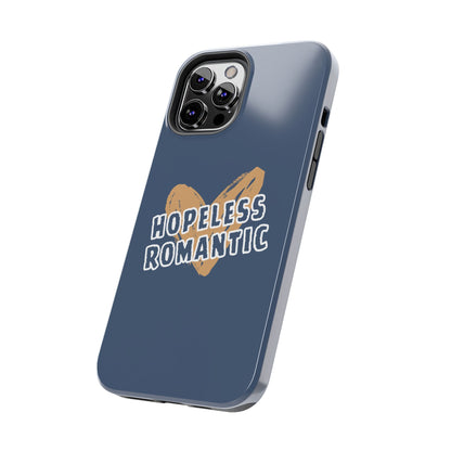 Hopeless Romantic Tough Phone Cases, Men's Phone Case, Women's Phone Case, Durable Phone Case