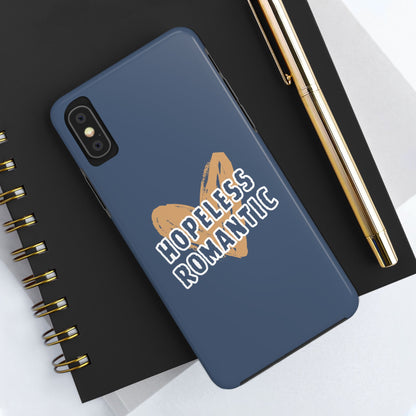 Hopeless Romantic Tough Phone Cases, Men's Phone Case, Women's Phone Case, Durable Phone Case