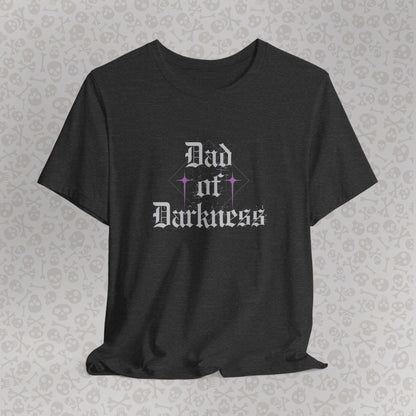 Dad of Darkness Unisex Tee, Gothic Father's Day Gift, Dad Life Shirt, Cool Dad, Spooky Dad Apparel, Doom Metal Dad, Punk Dad, Rebel Dad, Goth Dad