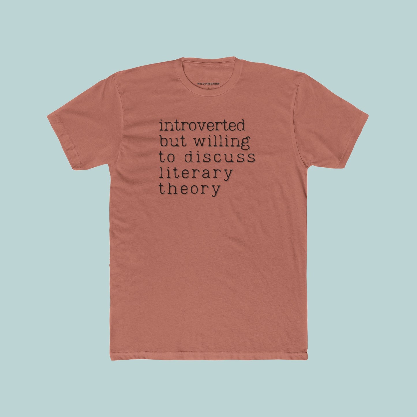 Introverted But Willing to Discuss Literary Theory Unisex Tee, English Major Introvert Writer Gift, Book Lover, College, Librarian Tshirt