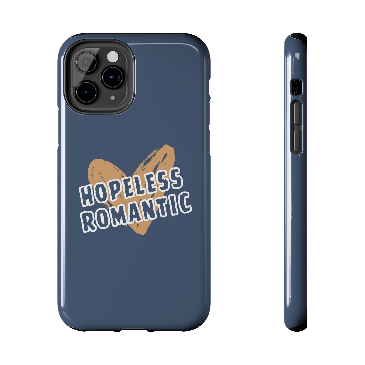 Hopeless Romantic Tough Phone Cases, Men's Phone Case, Women's Phone Case, Durable Phone Case