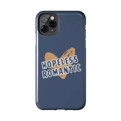 Hopeless Romantic Tough Phone Cases, Men's Phone Case, Women's Phone Case, Durable Phone Case