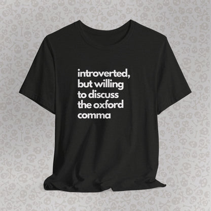 Oxford Comma Introvert Humor Tee - Gift for Book Lovers, Typography Tee