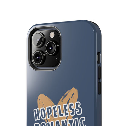 Hopeless Romantic Tough Phone Cases, Men's Phone Case, Women's Phone Case, Durable Phone Case