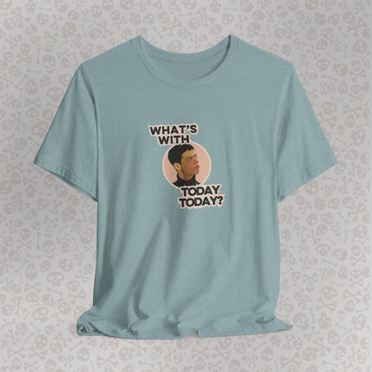 Empire Records "¿Qué pasa con 'Today' hoy?" - Camisa informal cómoda, regalo para amigos, humor, corte holgado, ropa para diario